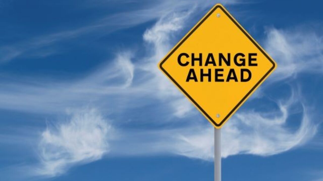 Changes Ahead